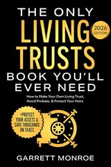 The Only Living Trusts Book You’Ll Ever Need: Paperback