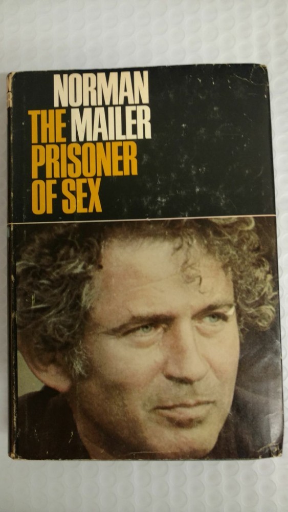 3.45The Prisoner of Sex 1971 by Norman Mailer Hardcover