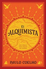 The Alchemist El Alquimista: A Modern Classic Fable of Spiritual Healing, Se…