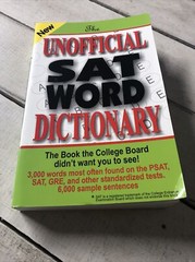 The Unofficial SAT Word Dictionary The Book the College Board Didn’t… Butchers