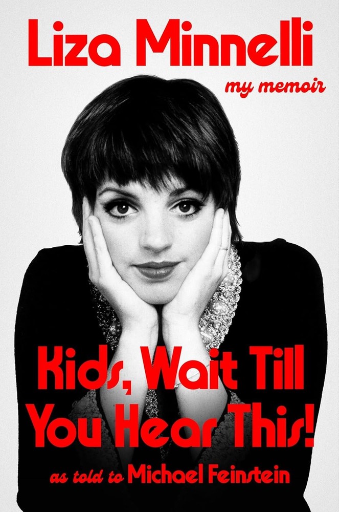 Kids, Wait till You Hear This! by Liza Minnelli (2026, Hardcover)