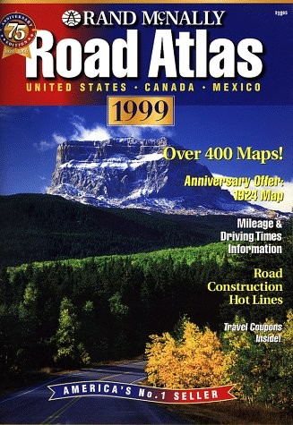 Rand McNally Road Atlas 1999: United States, Canada, Mexico