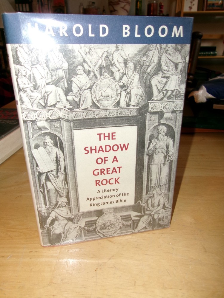 Shadow of a Great Rock : A Literary Appreciation of the King James Bible by…