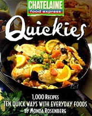 Quickies : Ten Quick Ways with Everyday Foods Monda, Chatelaine R
