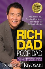 Rich Dad Poor Dad: What the Rich Teach Their Kids about Money That the Poor…