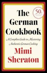The German Cookbook: A Complete Guide to Mastering Authentic German – GOOD