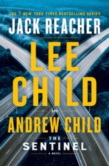 The Sentinel: A Jack Reacher Novel – Hardcover By Child, Lee – GOOD