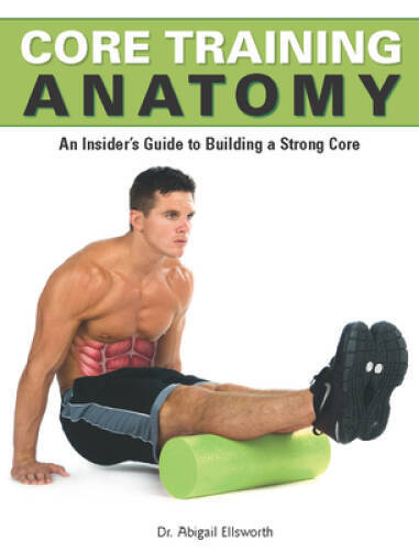 Core Training Anatomy (Anatomies of) – Paperback – VERY GOOD
