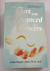 The Cure for All Advanced Cancers BY Hulda Regehr Clark Free Shipping