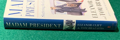 Madam President Eleanor Clift SIGNED & DATED 1st/1st HC DJ 2000 Novel Politics