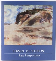 Edwin Dickinson 1891-1978 Rare Perspectives October 29-December 20, 1986