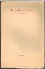 Lantoine, Albert LA FRANC-MAÇONNERIE ECOSSAISE EN FRANCE SC 1930 Limited Signed