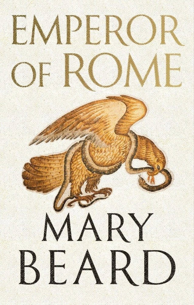 Emperor of Rome: Ruling the Ancient Roman World, Beard, Mary, Excellent Book