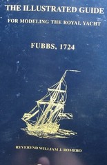 William Romero Illustrated Guide For Modeling Royal Yacht Fubbs 1724