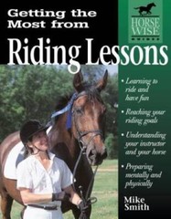 Getting the Most from Riding Lessons (Horse Wise Guides) – Paperback – GOOD