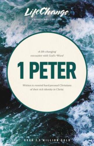 1 Peter (LifeChange) – Paperback By The Navigators – GOOD