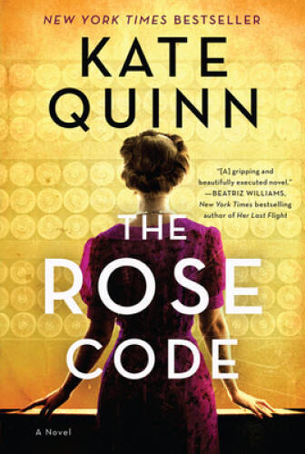 The Rose Code: A Novel – Paperback By Quinn, Kate – GOOD
