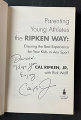 2006 „Parenting Young Athletes: The Ripken Way” BOOK Cal Ripken Jr. MLB SIGNED!