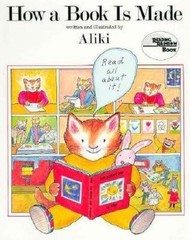 How a Book Is Made by Aliki (1986, Hardcover)