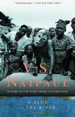 A Bend in the River – Paperback By Naipaul, V.S. – GOOD