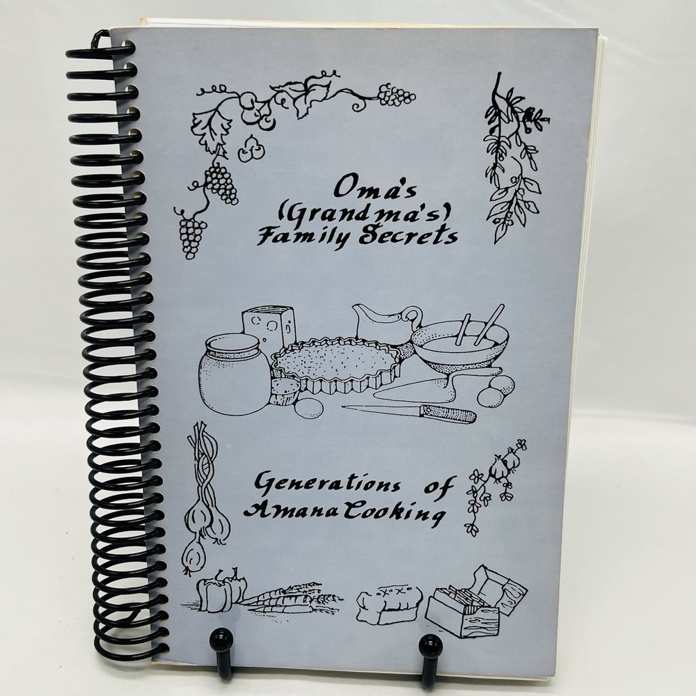 Oma’s Grandma’s Family Secrets Cookbook Amana Colonies Cooking Iowa 212 Pages