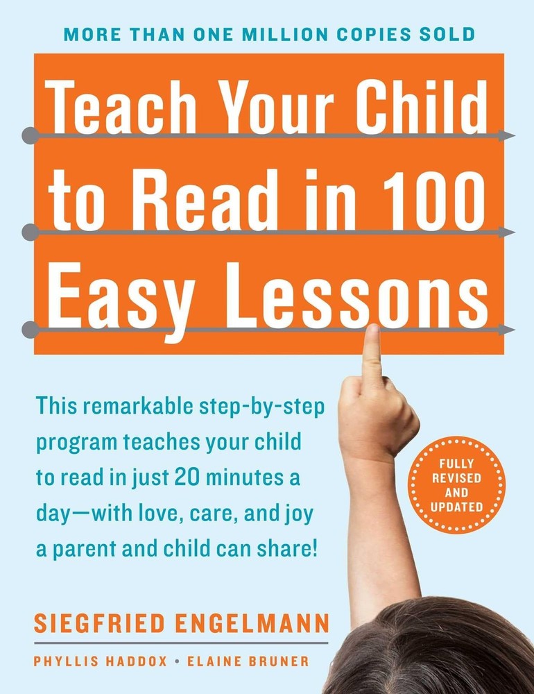 Teach Your Child to Read in 100 Easy Lessons: Revised and Updated Second Edi…
