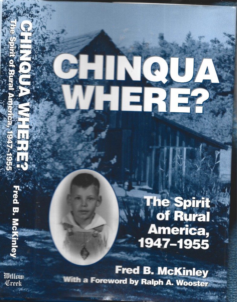 Inscribed Chinqua Where?-Rural America HB w/dj-Fred B. McKinley-228 pages-2003