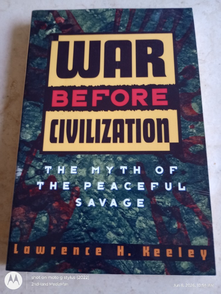 1997 3RDpt WAR BEFORE CIVILIZATION LAWRENCE KEELEY PB/PAPERBACK BOOK