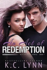 Acts of Honor Ser.: An Act of Redemption by K. Lynn (2015, Trade Paperback)