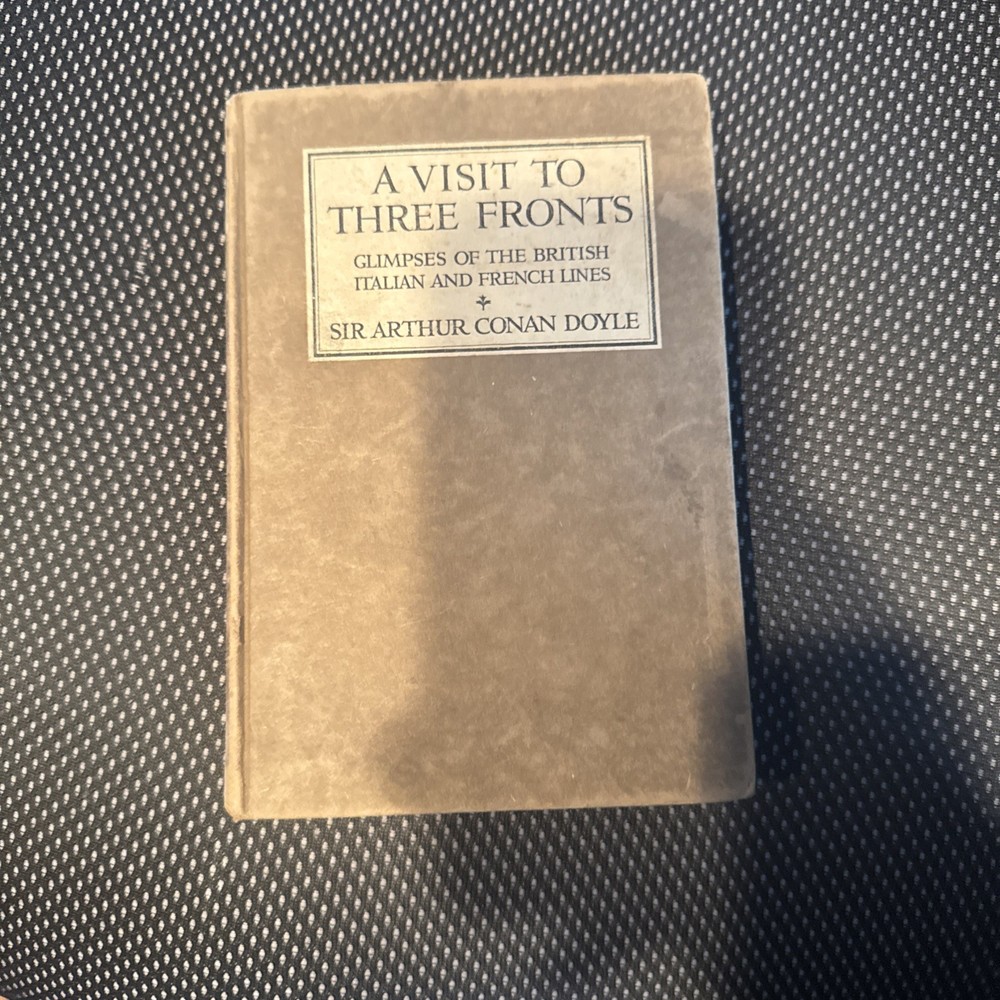 A Visit To Three Fronts Arthur Conan Doyle WW1