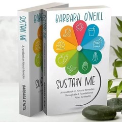 Sustain Me Barbara O’Neill A Handbook of Natural Remedies The 9 Foundational