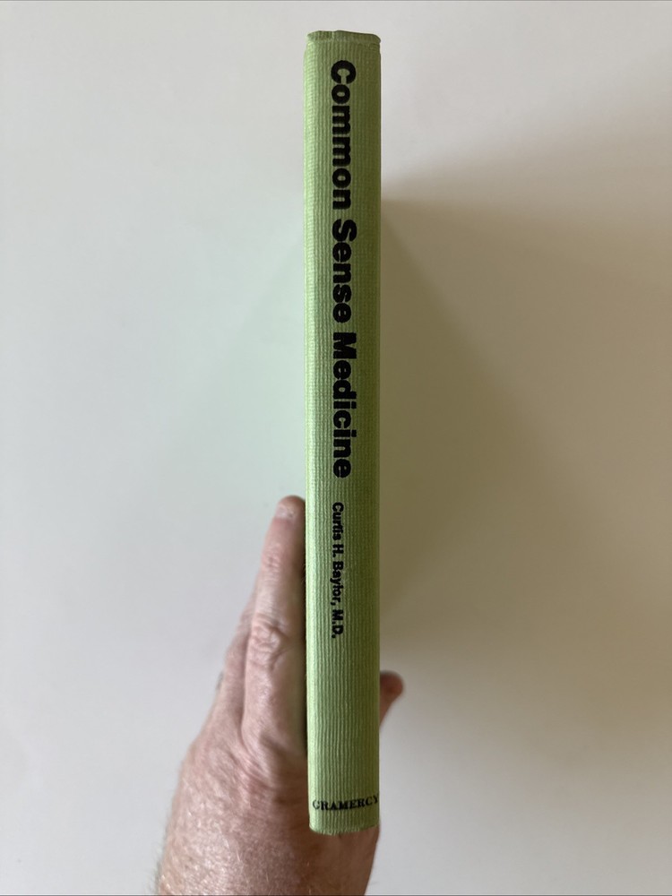 1969 COMMON SENSE MEDICINE By Curtis H. Baylor HB