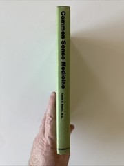 1969 COMMON SENSE MEDICINE By Curtis H. Baylor HB