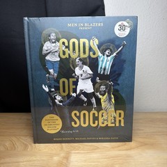 Men in Blazers Present Gods of Soccer : The Pantheon of the 100 Greatest Soccer