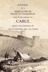 Journal of a March from Delhi to Peshawur and from Thence to Cabul With the M…