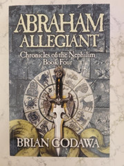 Beautiful CHRONICLES OF THE NEPHILIM Abraham Allegiant Brian Godawa New Book 4