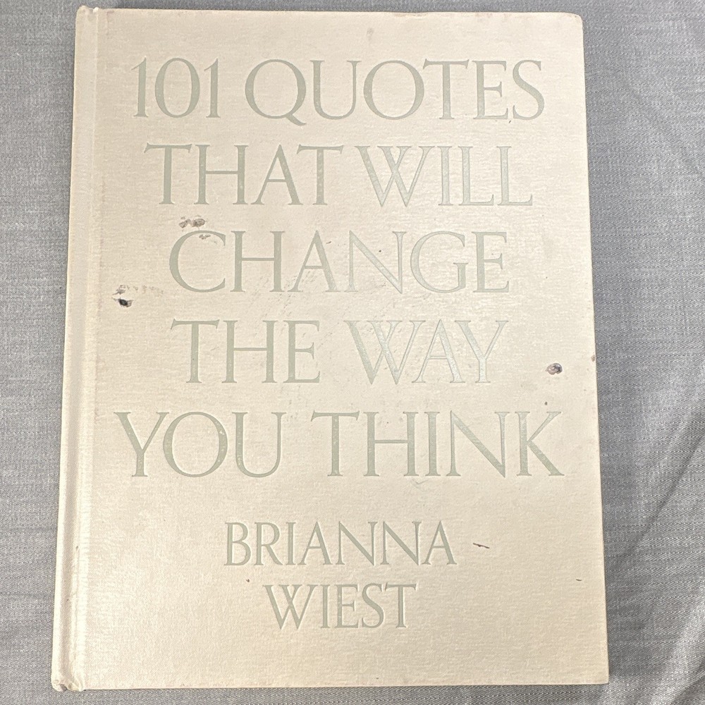 Brianna Wiest 101 Quotes That Will Change the Way You Think Hardcover Self-Help