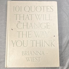 Brianna Wiest 101 Quotes That Will Change the Way You Think Hardcover Self-Help