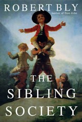 Sibling Society – Hardcover By Bly, Robert – GOOD