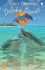 Dolphin Diaries 2: Touching the Waves – Paperback By Daniels , Lucy – GOOD