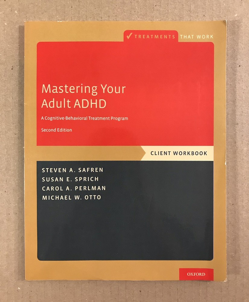 Mastering Your Adult ADHD – Second 2nd Edition – Paperback Client Workbook