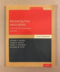 Mastering Your Adult ADHD – Second 2nd Edition – Paperback Client Workbook