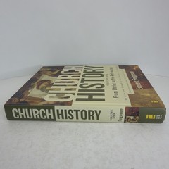Church History: Volume 1 From Christ to Pre-Reformation 2005 Hardcover