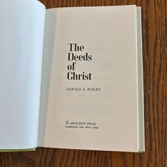 The Deeds Of Christ By Harold A. Bosley HBDJ