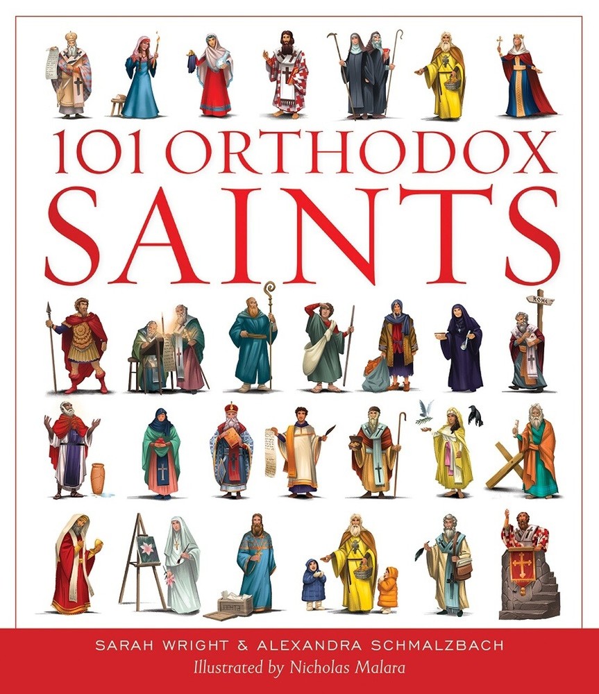 101 Orthodox Christian Saints by Sarah Wright and Alexandra Schmalzbach -NEW