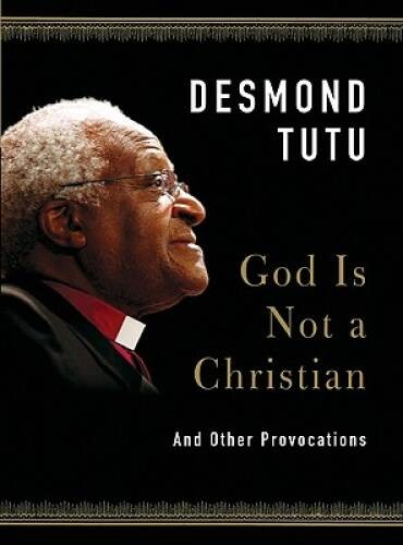 God Is Not a Christian: And Other Provocations – Hardcover – VERY GOOD