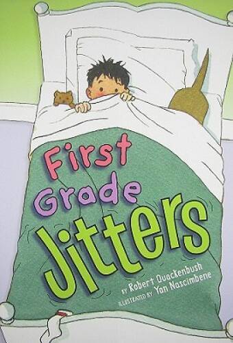 First Grade Jitters – Hardcover By Quackenbush, Robert – VERY GOOD