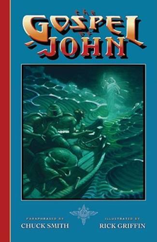 The Gospel of John Illustrated Tract – Paperback By Chuck Smith – GOOD