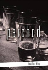 Parched – Hardcover By King, Heather – ACCEPTABLE