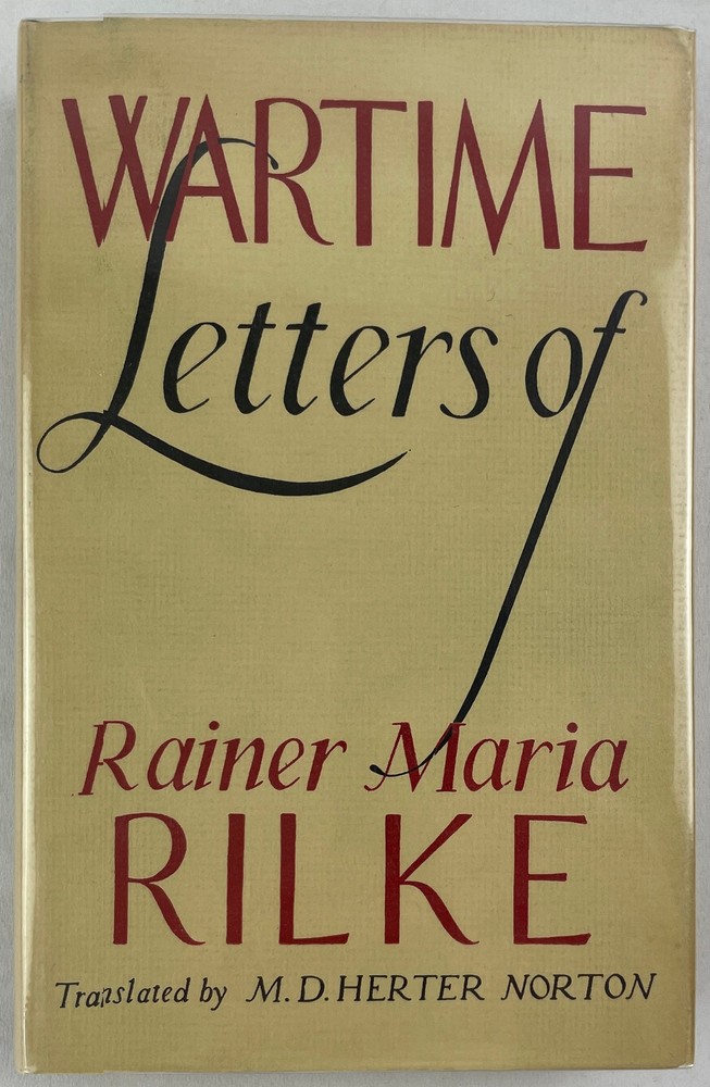Wartime Letters of Rainer Maria Rilke 1914-1921, 1940, 1st Ed. 1st Printing HCDJ